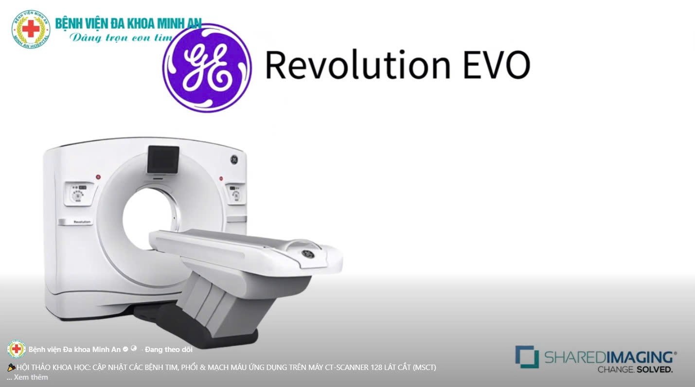 🎉HỘI THẢO KHOA HỌC: CẬP NHẬT CÁC BỆNH TIM, PHỔI & MẠCH MÁU ỨNG DỤNG TRÊN MÁY CT-SCANNER 128 LÁT CẮT (MSCT)